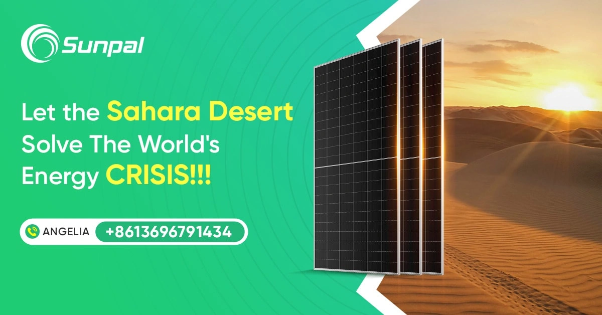 Solar Panels on Sahara Desert Can Solve Our Energy Crisis